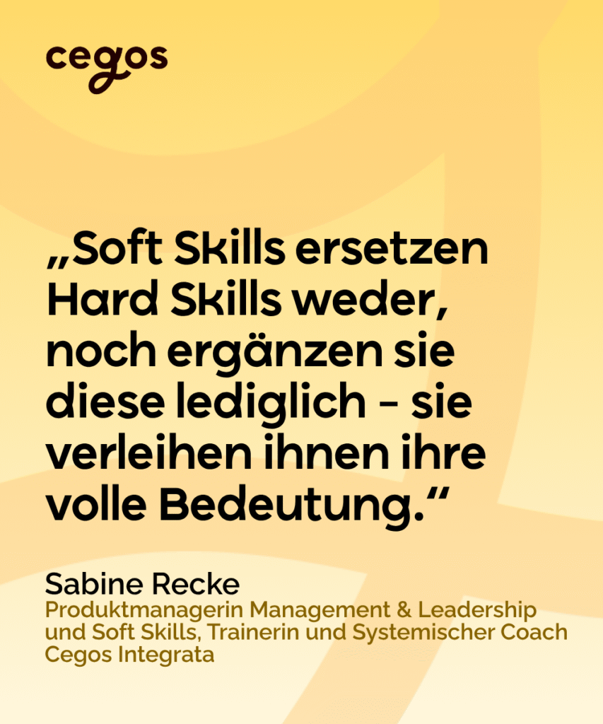 Zitat „Soft Skills ersetzen Hard Skills weder, noch ergänzen sie diese lediglich – sie verleihen ihnen ihre volle Bedeutung.“